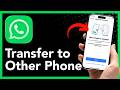 How To Move WhatsApp Chats From Old Phone To New Phone - Full Guide (2026)