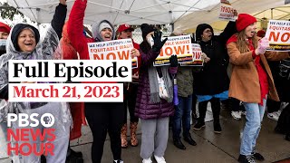 PBS NewsHour full episode, March 21, 2023
