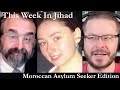 This Week In Jihad with David Wood and Robert Spencer (Moroccan Asylum Seeker Edition)