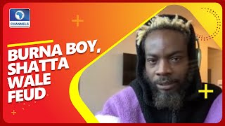 Ghanian Filmaker Reacts To Burna Boy, Shatta Wale Feud
