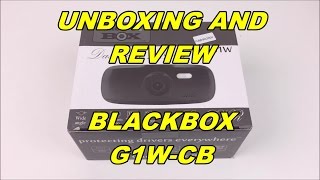 G1W-CB Dash Cam Unboxing and Review - G1W G1WH G1W-C