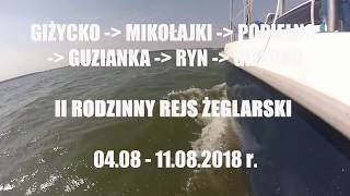 II Rodzinny Rejs Żeglarski - Mazury 08.2018 r. Antila 26