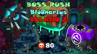 Boss Rush Island 2 | Pops 80 | BLOONARIUS | Encrypted | BTD6 Boss Tutorial