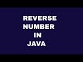 How to Reverse a Number in Java