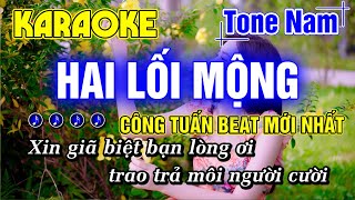 Hai Lối Mộng Karaoke Tone Nam Nhạc Sống Rumba Beat Hay Dễ Hát CÔNG TUẤN BOLERO MỚI NHẤT