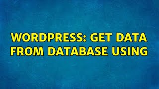 Wordpress: Get data from database using $WPDB