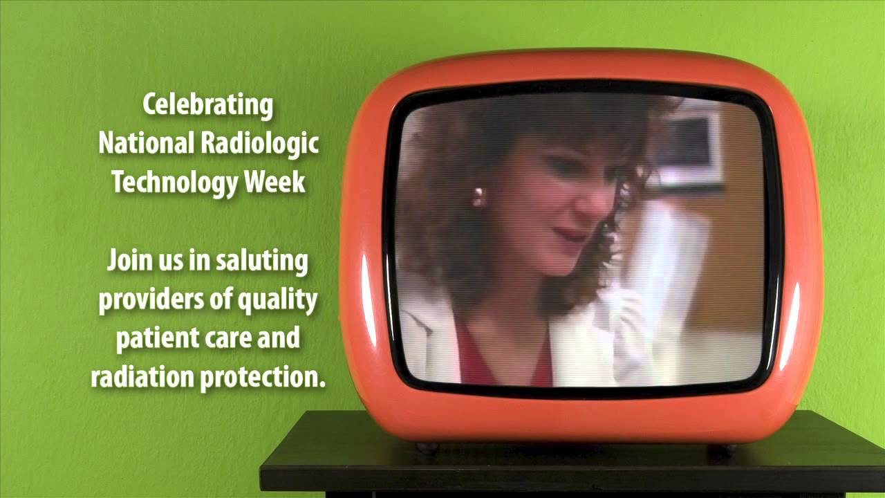 Celebrate National Radiologic Technology Week - YouTube