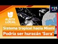 Sistema tropical con rumbo a Florida: 90% probabilidades de convertirse en huracán Sara