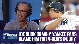 Joe Buck on Why Yankee Fans Blame Him for Alex Rodriguez’s Injury (2017)