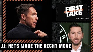 JJ Redick says the Nets made the right move with Steve Nash: 'He had lost this group!' | First Take