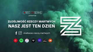 Złośliwość Rzeczy Martwych-Nasz jest ten dzień