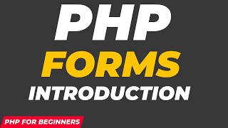 PHP Forms Introduction | PHP Forms | PHP for Beginners