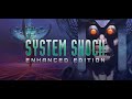 System Shock: Enhanced Edition | Trailer [GOG]