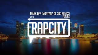 Future - Mask Off (Montana Of 300 Cover Remix)