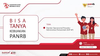 [LIVE] Bisa Tanya Kebijakan PANRB: Standar Operasional Prosedur Administrasi Pemerintah (SOP AP)