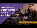 Mixing Music in Dolby Atmos with the Avid S4 | Pro Tools Folder Tracks and VCAs – Westlake Pro