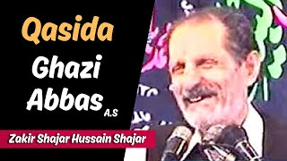 Qasida Ghazi Abbas A.s | Azmaton Ka Amin Ghazi Hai | Zakir Chaudhary Shajar Hussain Shajar