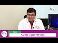 అపెండిక్స్ what causes acute appendicitis best treatment for appendix in telugu one hospitals