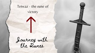 Teiwaz - journey with the rune of victory