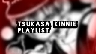 Tsukasa Yugi Kinnie Playlist 2023 || 👻