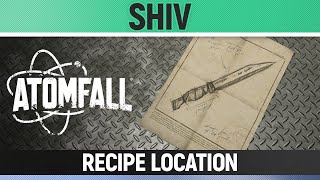 Atomfall - Shiv - Recipe Location