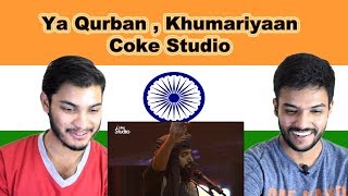 Indian reaction on Ya Qurban | Khumariyaan | Coke Studio | Swaggy d