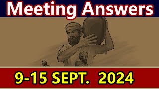 JW Midweek Meeting | 9-15 September 2024 | Answers for the meeting