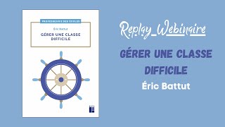 Replay webinaire – Gérer une classe difficile