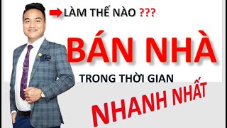 Hướng dẫn cách bán nhà nhanh nhất| 3 cách đơn giản để người bán nhà lần đầu biết |Alan Đức Nguyễn