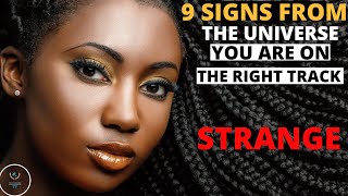 9 signs from the universe you are on track the right path