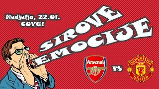 SIROVE EMOCIJE: Arsenal - Manchester United, Sezona 2022/23