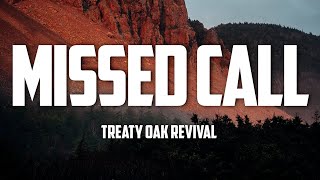 Treaty Oak Revival - Missed Call (Lyrics)