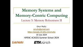 HiPEAC ACACES 2024 Summer School - Lecture 5: Memory Robustness II - RowHammer, RowPress and Beyond