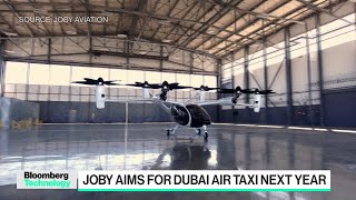 Joby Aims for Dubai Air Taxi Flights Next Year