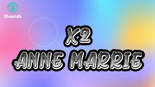 X2 - Anne Marrie (Lyrics) || Terjemahan Indonesia