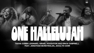 One Hallelujah | Tasha Cobbs Leonard, Israel Houghton, Erica Campbell