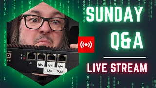 Sunday Live Q\u0026A: Homelab And Other Tech Topics