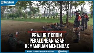 Ratusan Prajurit Kodim 0710 Pekalongan Asah Kemampuan Menembak