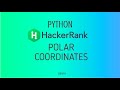#35 : Polar Coordinates  | Hackerrank Python Solutions