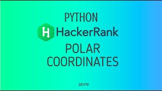 #35 : Polar Coordinates | Hackerrank Python Solutions