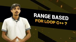 Range Based For Loop C++ | Class 29