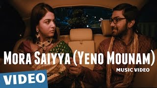 Mora Saiyya (Yeno Mounam) Video Song | Maalai Nerathu Mayakkam | Gitanjali Selvaraghavan | Amrit