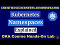 CKA Hands-On Lab-4: Kubernetes Namespaces Explained | Kubernetes Tutorial