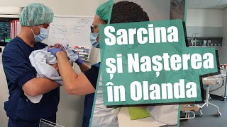 Sarcina si nasterea in Olanda.