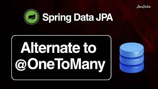 ElementCollection in JPA (Spring Boot) | Alternative to @OneToMany
