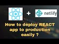How to deploy REACT application in production easily ? | React | Netlify | Github