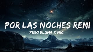 Peso Pluma x Nicki Nicole - Por Las Noches Remix (Letra/Lyrics)  | Video Lyric