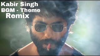 kabir Singh BGM Theme Remix | New Hit Theme | kabir Singh new movie