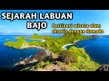 SEJARAH LABUAN BAJO, DESTINASI WISATA ALAM EKSOTIS DENGAN KOMODO