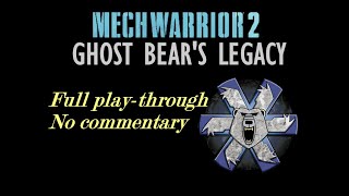 [Longplay, No Commentary] MechWarrior 2: Ghost Bear's Legacy (DOS, 1995) Full Play-through